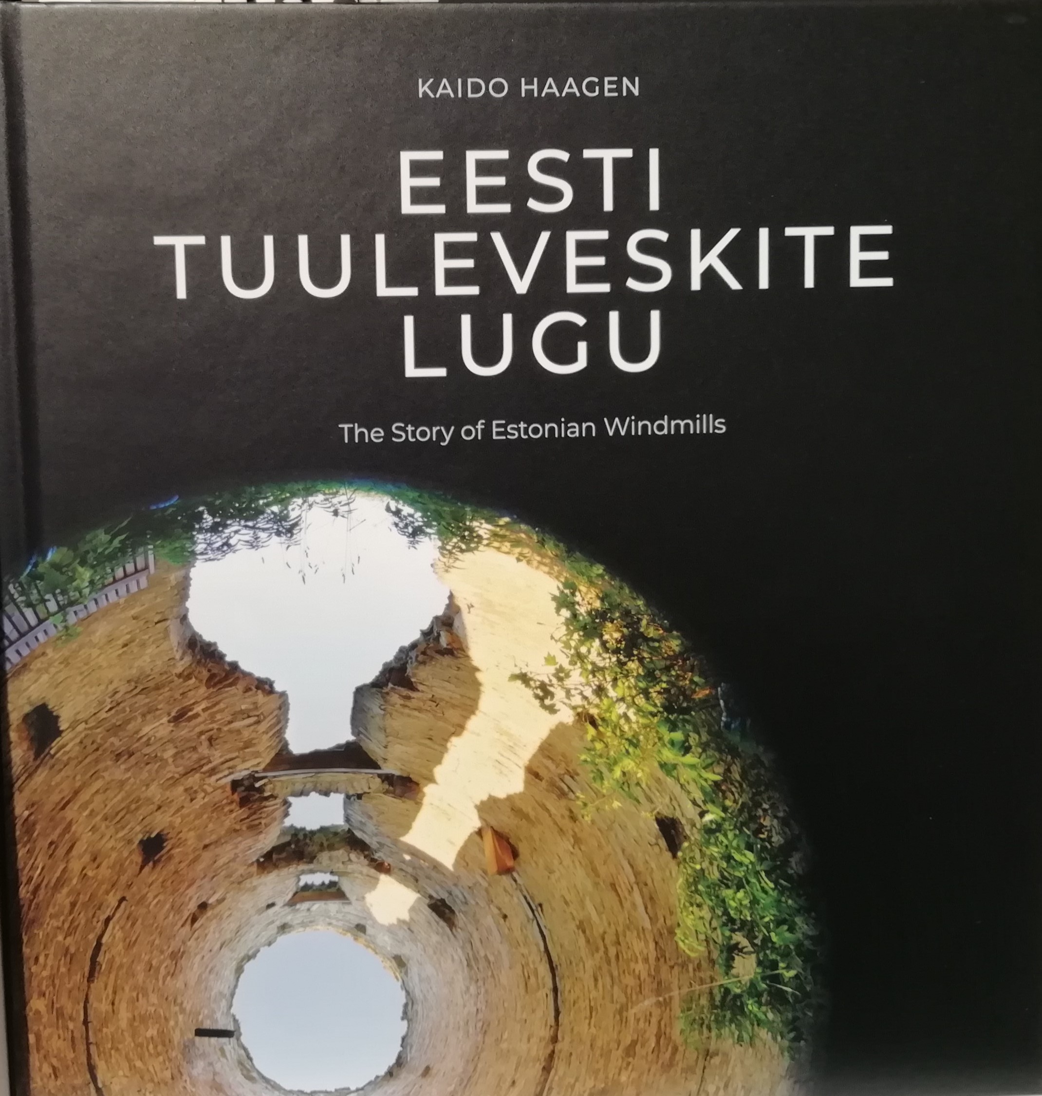 Kaido Haagen, Marju Kõivupuu "Eesti tuuleveskite lugu"